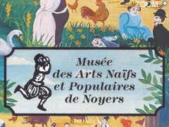 foto di Musée des Arts Naïfs et Populaires de Noyers