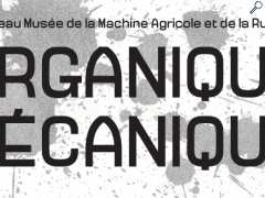 Foto Exposition "Organique - Mécanique"